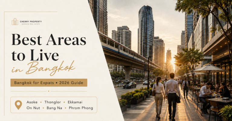 Best Areas to Live in Bangkok for Expats