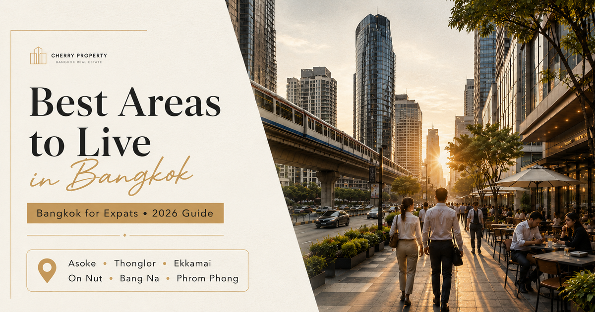 Best Areas to Live in Bangkok for Expats