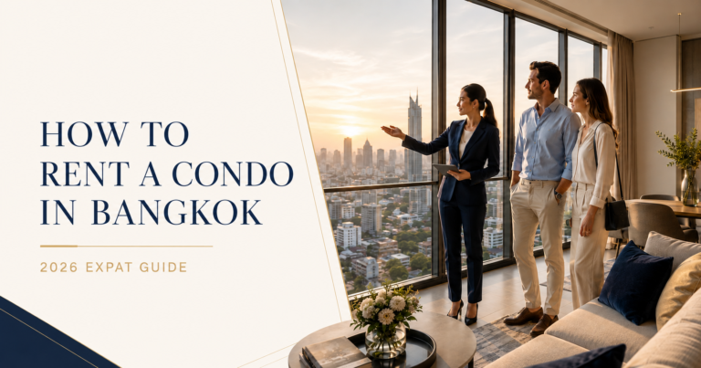 How to Rent a Condo in Bangkok: A Complete Guide for Expats (2026)